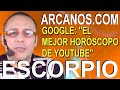 Video Horóscopo Semanal ESCORPIO  del 18 al 24 Octubre 2020 (Semana 2020-43) (Lectura del Tarot)