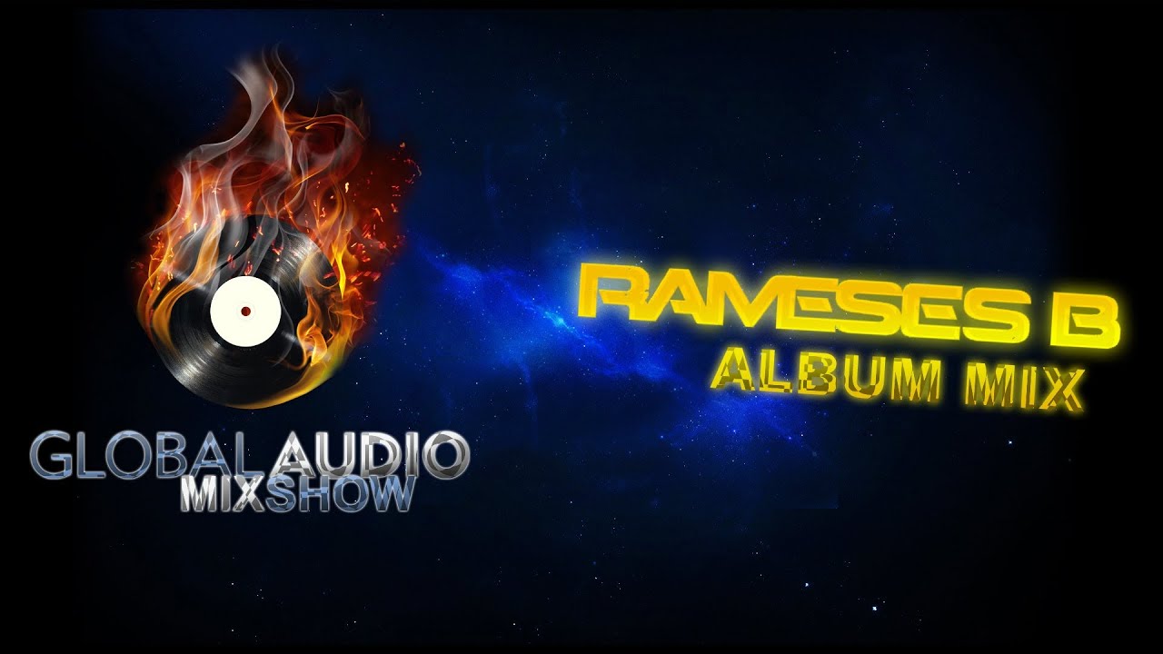 RAMESES B - Exclusive Album Mix - YouTube