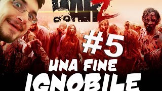 WARZ #5 - Una fine IGNOBILE