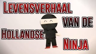 Levensverhaal: Hollandse Ninja