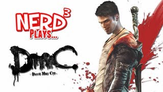 Nerd³ Plays... DmC Devil May Cry