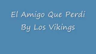 El Amigo Que Perdi