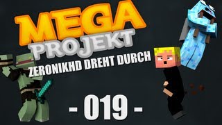 ZERONIKHD DREHT DURCH [MIT UNGESPIELT]! MEGAPROJEKT # 19 [German] [HD]