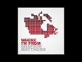 Where I'm From - Grayson Matthews (Molson Canadian Commercial)
