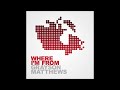 Where I'm From - Grayson Matthews (Molson Canadian Commercial)