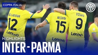 INTER vs PARMA 2-1 | HIGHLIGHTS | COPPA ITALIA 22/23 ⚫🔵🇮🇹???