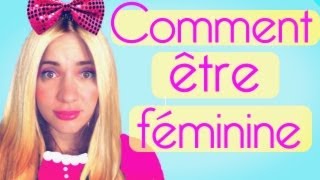 Comment être féminine - Natoo