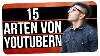 15 ARTEN VON YOUTUBERN