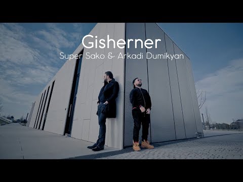 Super Sako & Arkadi Dumikyan - Gisherner