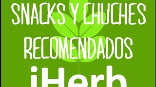 Recomendados de iherb | Comida sana, ¡pero muy dulce! :D