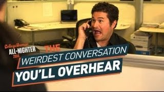 The Weirdest Conversation You'll Overhear (All-Nighter 2014)