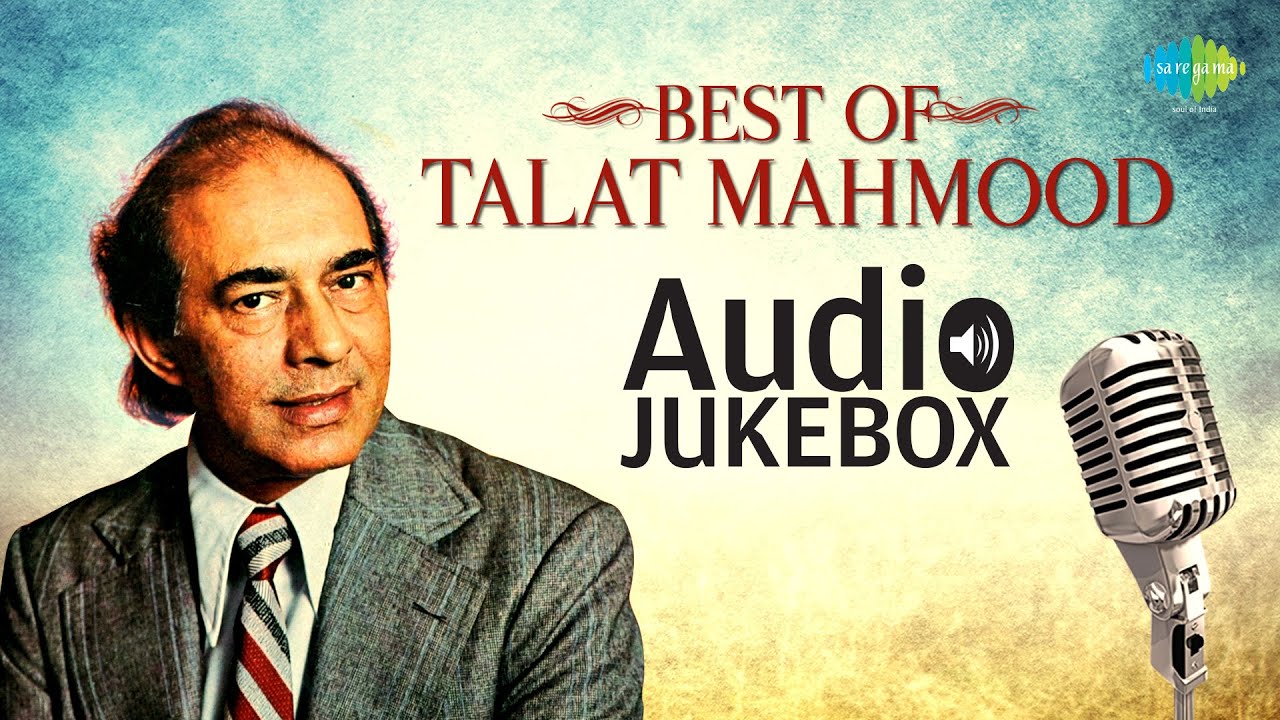 Best of Talat Mahmood - Vol 1 - Jukebox - Full Songs - Bollywood