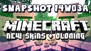 Minecraft Snapshot 14w03a - New Skins, Cloning + Filling!