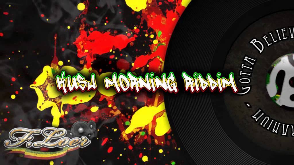 Kush Morning Riddim ( Reggae ) 2012 - Mix By Floer - YouTube