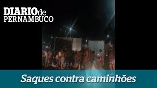 Saque a caminhão em Abreu e Lima