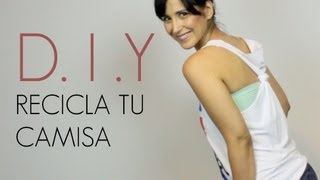 D.I.Y. Recicla tu camiseta / How to: turn your shirt into a Tank Top