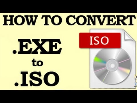 2013- This is how you CONVERT an EXE to ISO for Free - Video Guide ...