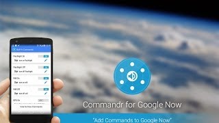 Commandr for Google Now