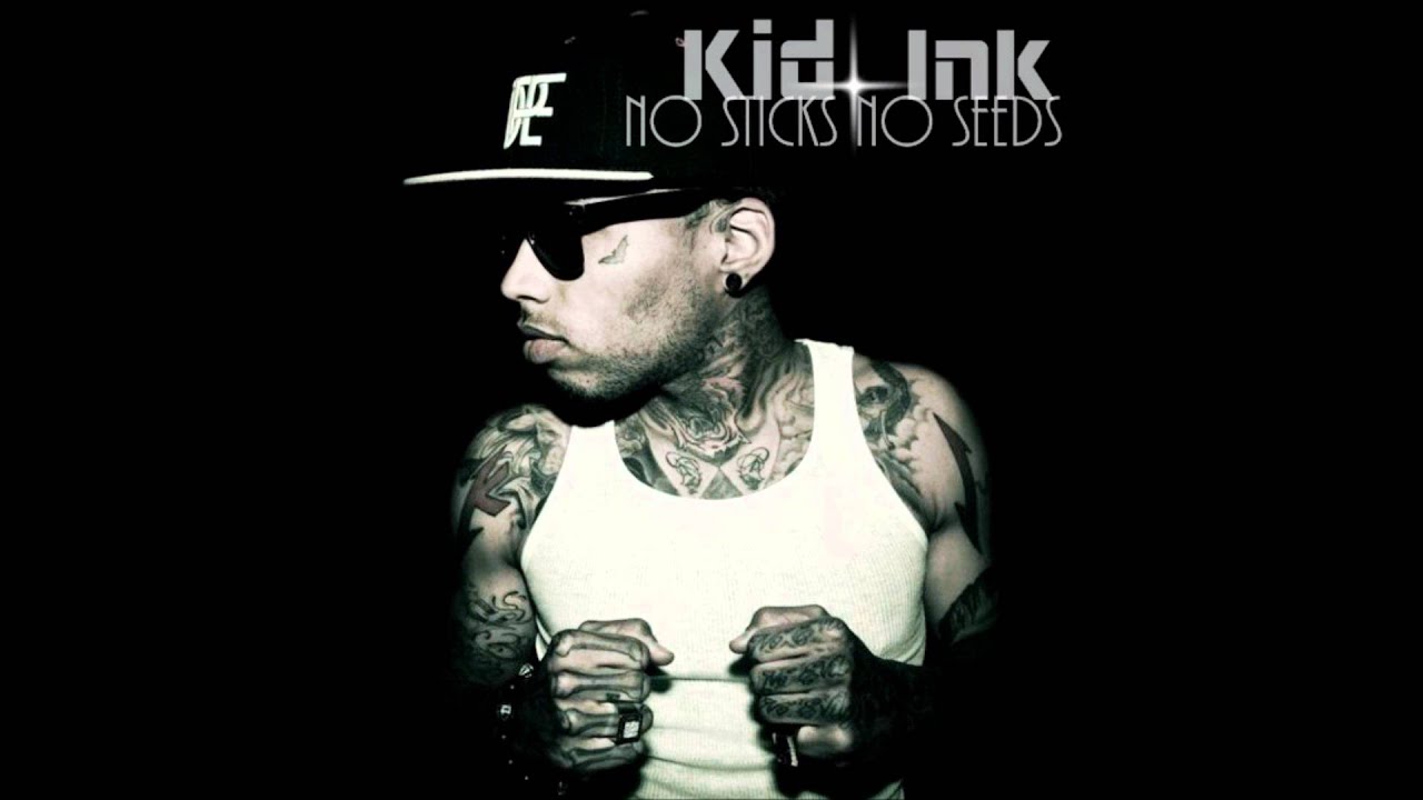 Kid Ink - no sticks no seeds - YouTube