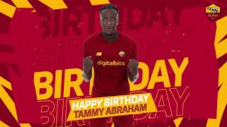 BUON COMPLEANNO TAMMY ABRAHAM!