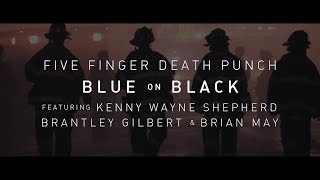 Five Finger Death Punch - Blue On Black (ft. Kenny Wayne Shepherd, Brantley Gilbert & Brian May)