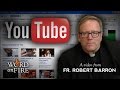 Father Barron Against The YouTube Heresies