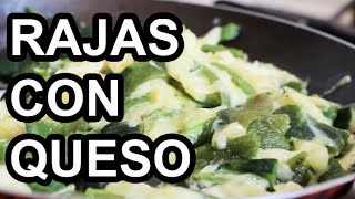 Rajas norteñas con queso