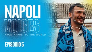 NAPOLI VOICES | Ep. 5 | Christian Parlati, dal tatami al Maradona
