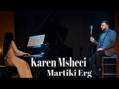 Karen Msheci - Martiki Yerg