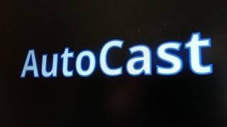 AutoCast