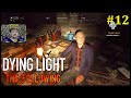 Dying Light The Following Прохождение - Этнограф Атилла #12