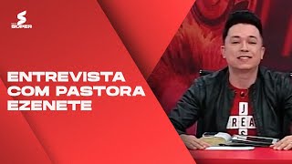 NUNCA É TARDE - Entrevista com pastora Ezenete Rodrigues