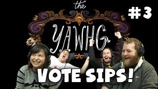 The Yawhg with Sips, Martyn, Tom & Kim! - Vote Sips! (#3)