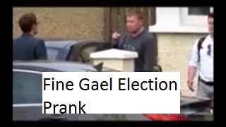 Fine Gael Election Prank