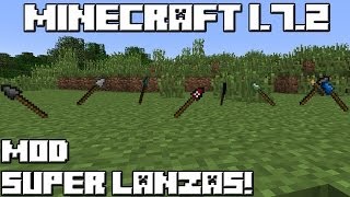 Minecraft 1.7.2 MOD SUPER LANZAS!