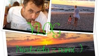 Vlog- niedziela z nami :)