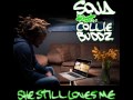 SOJA ft Collie Buddz - She Still Loves Me 