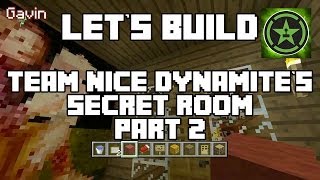 Lets Play Tuesdays - Lets Play Tuesdays - Let's Build in Minecraft - Team Nice Dynamite's Secret Room Part 2