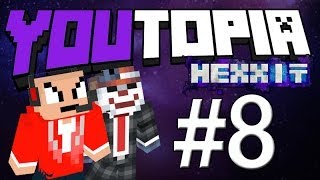 【YouTopia】Hexxit #8 獨眼巨人！走啊！！