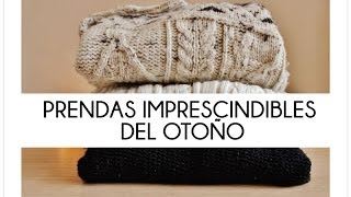 Prendas imprescindibles para el Otoño