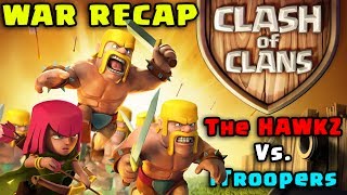 Clash of Clans  Clan War Recap  TOP 500 RANKED CLAN! The Hawkz vs 