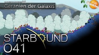 STARBOUND [HD+] #041 - Mit Pflückeblümchen zum Massenmord ★ Let's Play Starbound