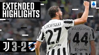 Juventus 3-2 Sampdoria | Locatelli Scores First Goal For Juventus! | EXTENDED Highlights