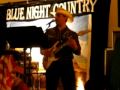 BLUE NIGHT COUNTRY (RUB IT IN)