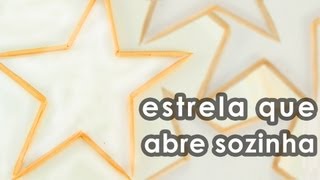 Conheça a estrela que abre sozinha