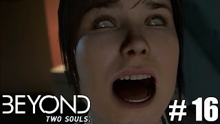 Beyond: Two Souls - NATHAN ENLOUQUECEU! - Parte 16 (LEGENDADO PT-BR)