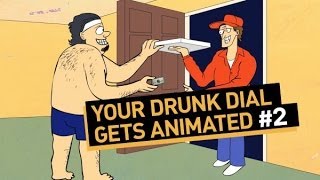 Your Drunk Dial Gets Animated #2