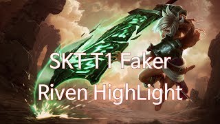 [14.06.24] SKT T1 페이커 리븐 하이라이트/skt t1 faker riven highlight