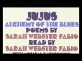 Jujus & Sarah Webster Fabio - Alchemy of the Blues - YouTube