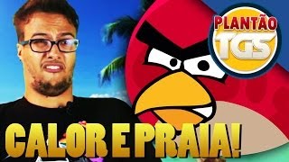 ANGRY BIRDS TÁ OLHO EM VOCÊ - PLANTÃO TGS